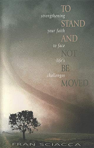 To Stand and Not be Moved