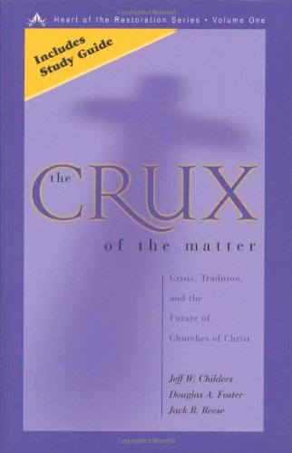 The Crux of the Matter: Crisis, Tradition, and the Future of Churches of Christ