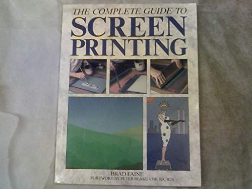 Complete Guide to Screenprinting