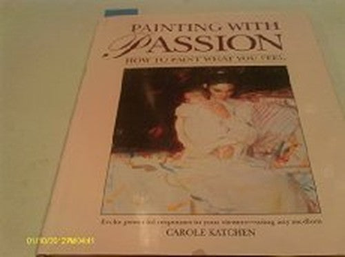 Painting with Passion