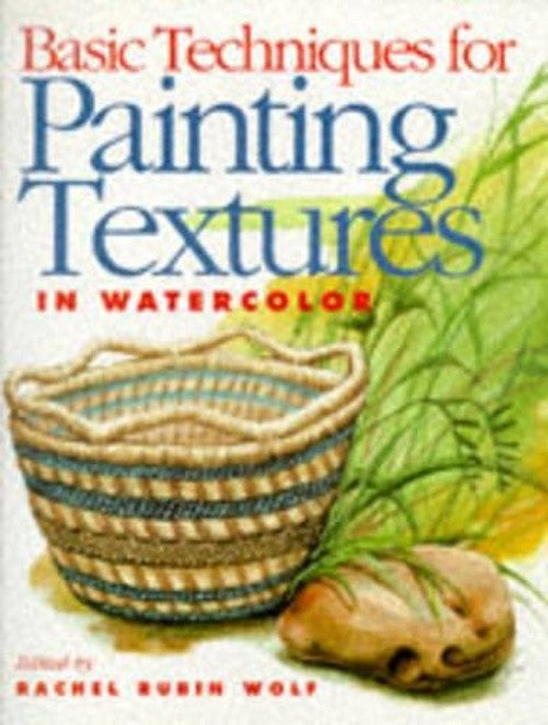 Basic Techniques for Painting Textures in Watercolour