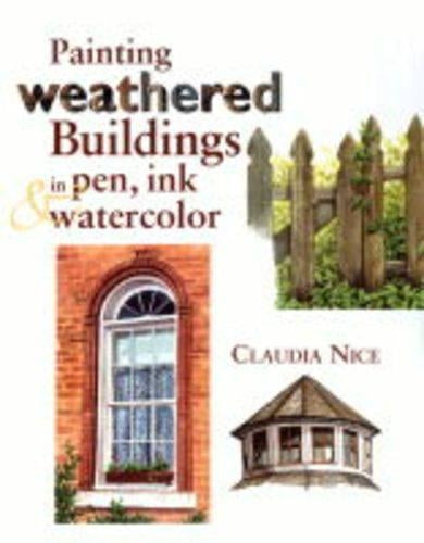 Painting Weathered Buildings in Pen, Ink and Watercolor with Claudia Nice