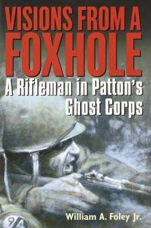 Visions from a Foxhole