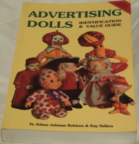 Advertising Dolls: Identification and Value Guide