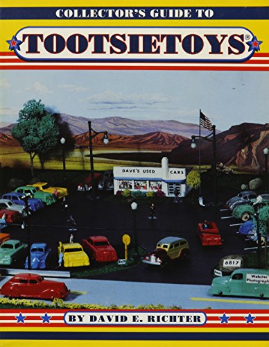 Collector's Guide to Tootsie Toys