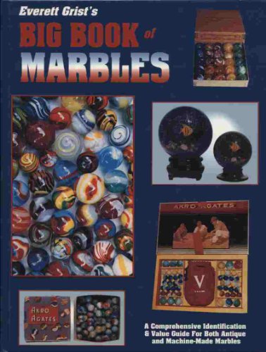 Everett Grist's Big Book of Marbles