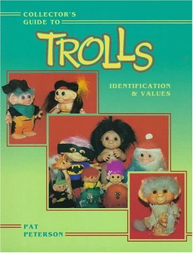 Collector's Guide to Trolls