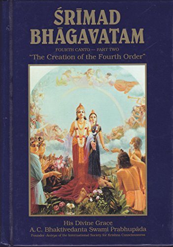 Srimad Bhagavatam "The Creation of the Fourth Order" (Fourth Canto -- Part Two)