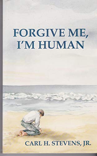 Forgive Me, I'm Human
