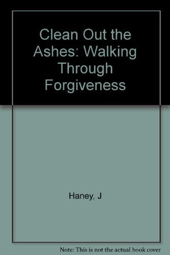 Clean Out the Ashes