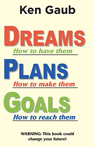 Dreams, Plans, Goals