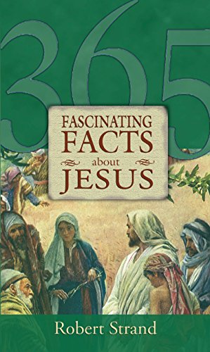365 Fascinating Facts...about Jesus