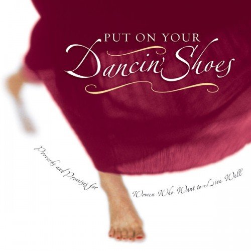Put on Your Dancin' Shoes