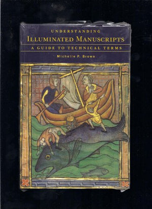 Understanding Illuminated Manuscripts