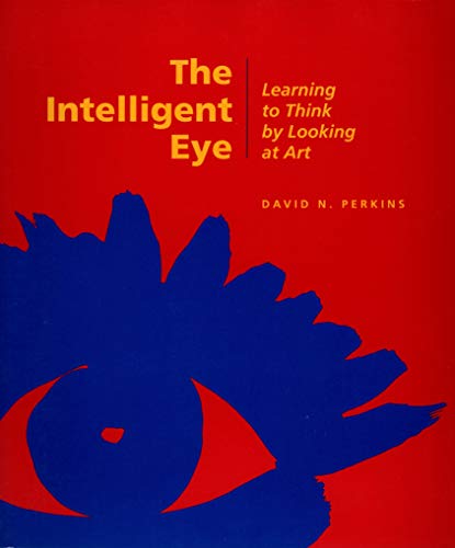 The Intelligent Eye  Learning to Think by Looking  at Art