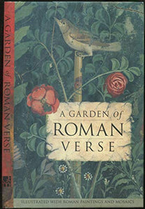 A Garden of Roman Verse 