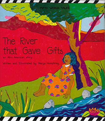 River That Gave Gifts