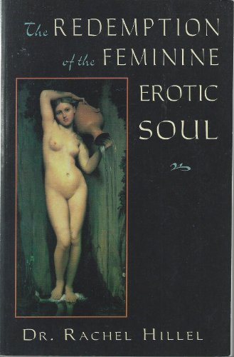 The Redemption of the Feminine Erotic Soul