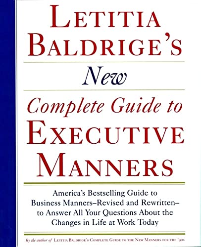 Letitia Baldrige's New Complete Guide to Executive Manners