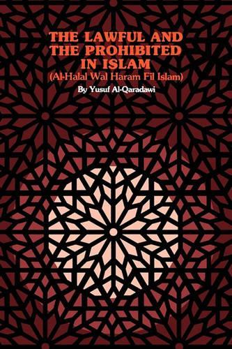 The Lawful and the Prohibited in Islam