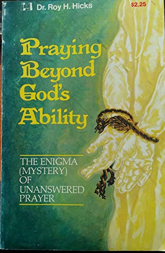 Praying Beyond Gods Ability