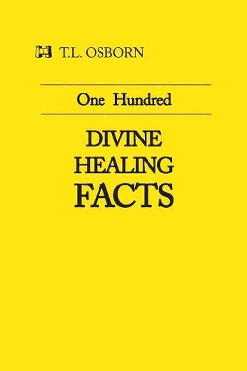100 Divine Healing Facts