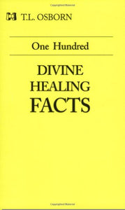 100 Divine Healing Facts 