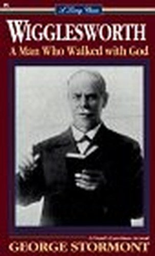 Smith Wigglesworth: Man