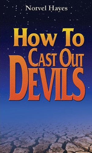 How to Cast Out Devils
