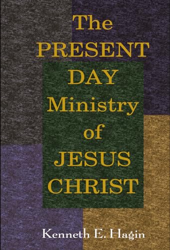The Present-Day Ministry of Jesus Christ