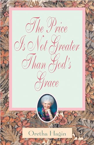 The Price Is Not Greater Than God's Grace
