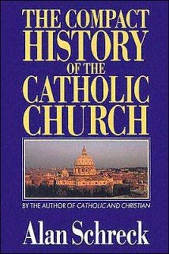 The Compact History of the Catholic Church