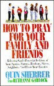 How to Pray for Your Family and Friends 