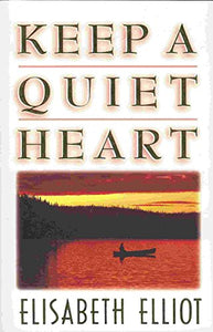 Keep a Quiet Heart 