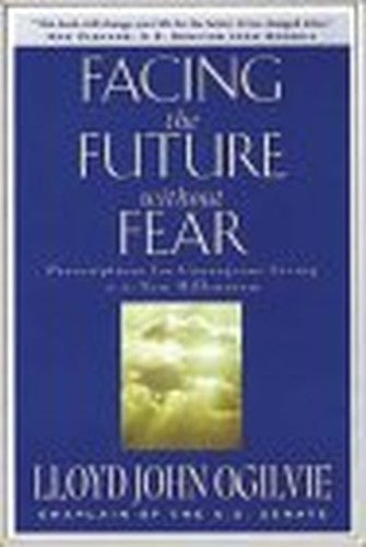 Facing the Future without Fear