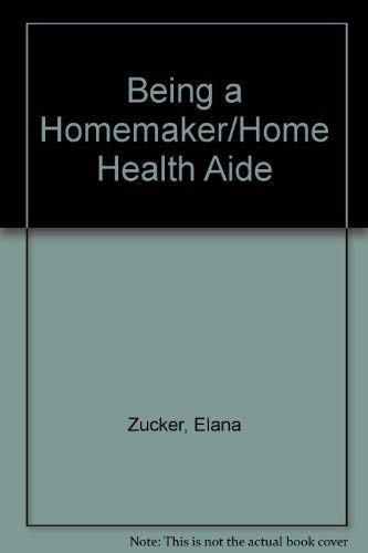Being a Homemaker/Home Health Aide