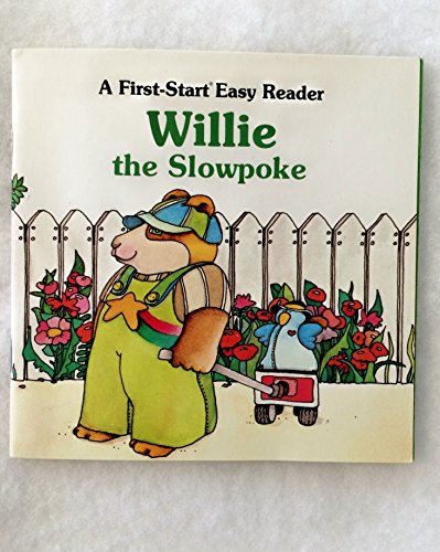 Willie the Slowpoke