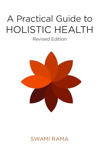 A Practical Guide to Holistic Health