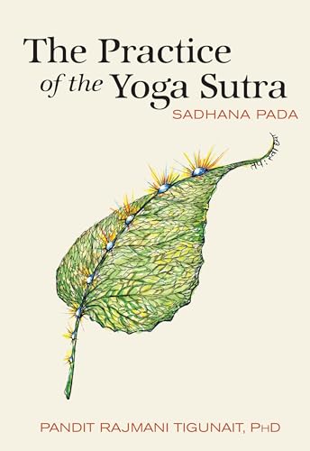 The Practice of the Yoga Sutra