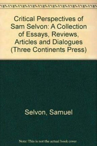 Critical Perspectives of Sam Selvon