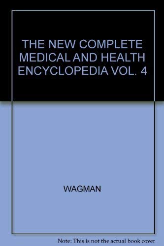 The New Complete Medical and Health Encyclopedia