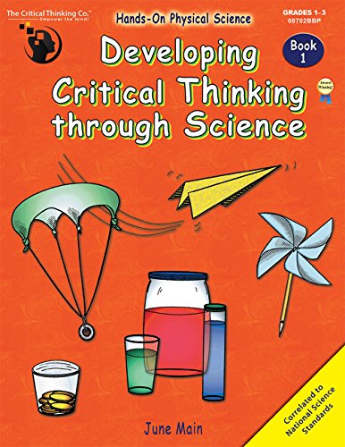 Developing Critical Thinking 1 Through Science Gr 1-3