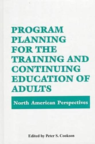 Program Planning for the Training and Continuing Education of Adults