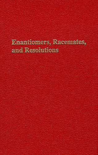 Enantiomers, Racemates and Resolutions