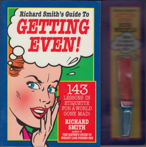 Richard Smith's Guide to Getting Even