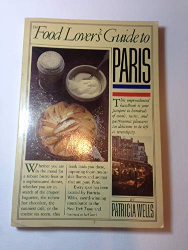 The Food Lover's Guide to Paris