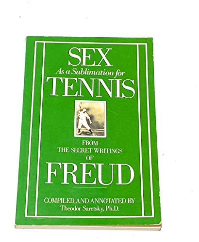 Sex as a Sublimation for Tennis