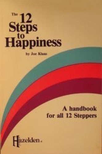 Twelve Steps to Happiness