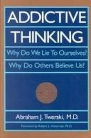 Addictive Thinking