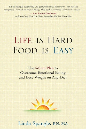 Life is Hard, Food is Easy